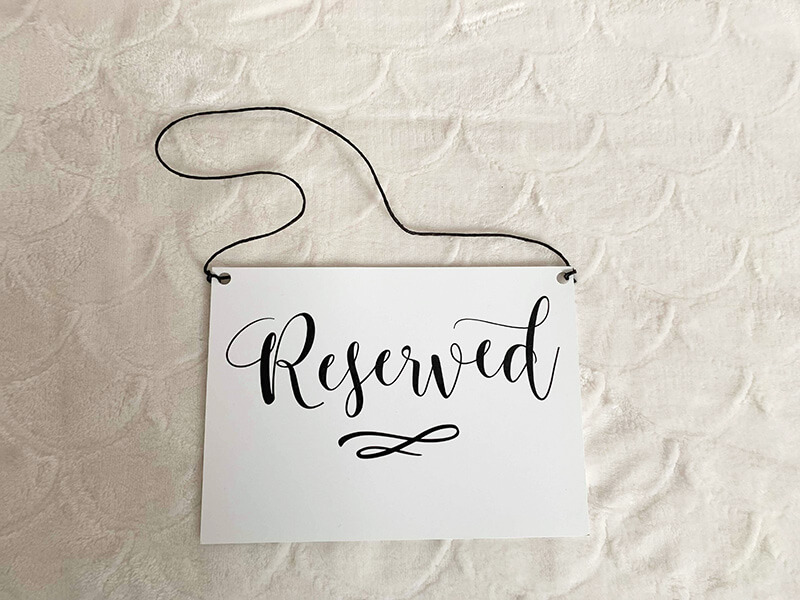 “Reserved” Signs - 6x4”
